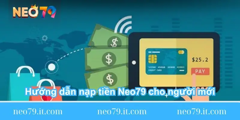 huong dan nap tien neo79 cho nguoi moi huong-dan-nap-tien-neo79-cho-nguoi-moi